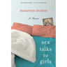 Sex Talks to Girls: A Memoir