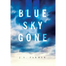 Blue Sky Gone