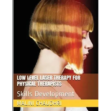 Low Level Laser Therapy For Physical Therapists - Skills Development
