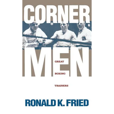 Corner Men: Great Boxing Trainers
