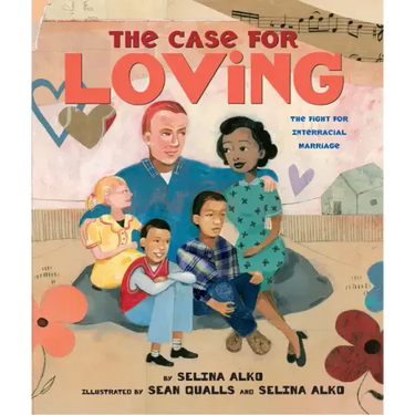 The Case for Loving: The Fight for Interracial Marriage