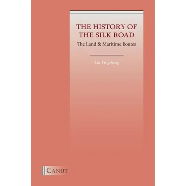 The History of the Silk Road: The Land & Maritime Routes