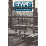 Smoldering City: Chicagoans and the Great Fire, 1871-1874