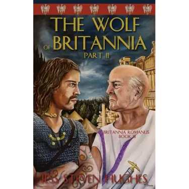 The Wolf of Britannia Part II