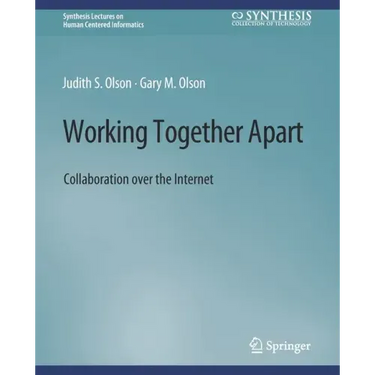 Working Together Apart: Collaboration Over the Internet