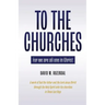 To the Churches: For we are all one in Christ