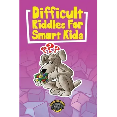 Difficult Riddles for Smart Kids: 400+ Difficult Riddles and Brain Teasers Your Family Will Love (Vol 1)
