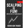 Scalping is Fun! 3: Part 3: How Do I Rate my Trading Results?