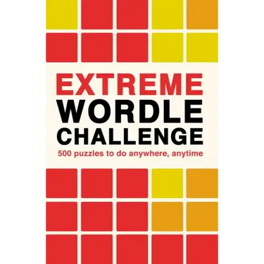 Extreme Wordle Challenge: 500 Puzzles to Do Anywhere, Anytime