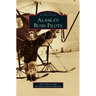 Alaska's Bush Pilots