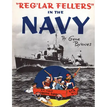"Reg'lar Fellers" in the Navy: (A WW2 Patriotic Comic Collection)