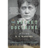 The Secret Doctrine: The Classic Work, Abridged and Annotated