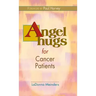 Angel Hugs for Cancer Patients