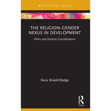 The Religion-Gender Nexus in Development: Policy and Practice Considerations