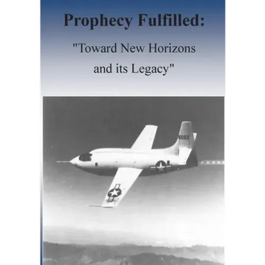 Prophecy Fulfilled: "Toward New Horizons and Its Legacy"