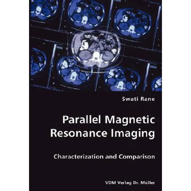 Parallel Magnetic Resonance Imaging