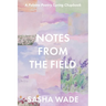 Notes From the Field