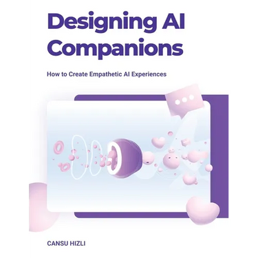 Designing Ai Companions: Designing Ai Companions