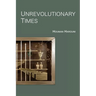 Unrevolutionary Times