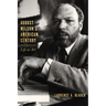 August Wilson's American Century: Life as Art