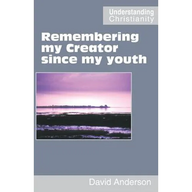 Remembering my Creator since my youth