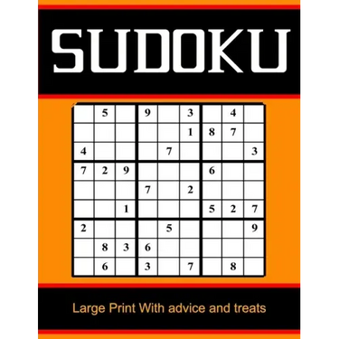 Sudoku Large Print With advice and treats: Sudoku Large Print With With Solutions / Sudoku Easy to Very hard Levels / Sudoku Puzzle Activity Book /the