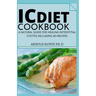IC Diet Cookbook: A Natural Guide for Healing Interstitial Cystitis Including 40+ Recipes