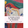 A Vindication of the Rights of Woman