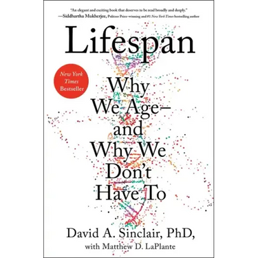 Lifespan: Why We Age--And Why We Don't Have to