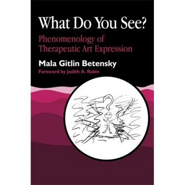 What Do You See?: Phenomenology of Therapeutic Art Expression