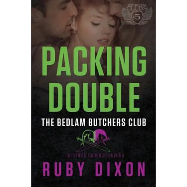 Packing Double: A Bedlam Butchers MC Romance