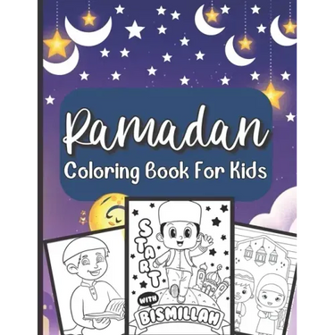 Ramadan Coloring Book For Kids: A perfect Islamic Activity Book For Kids