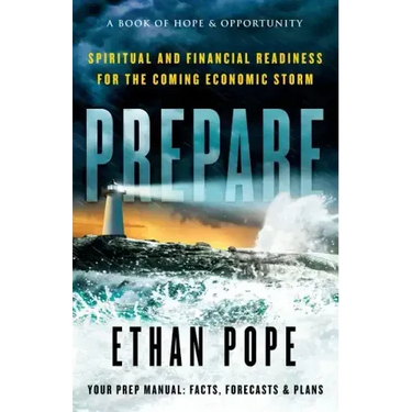 Prepare: Spiritual and Financial Readiness for the Coming Economic Storm