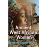 Ancient West African Women - Toppled Cornerstones