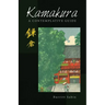 Kamakura: A Contemplative Guide