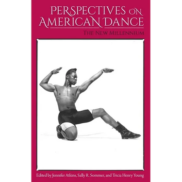Perspectives on American Dance: The New Millennium