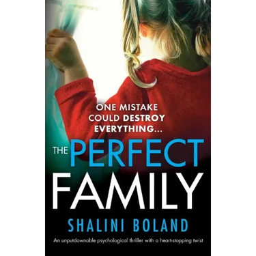 The Perfect Family: An unputdownable psychological thriller with a heart-stopping twist