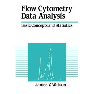 Flow Cytometry Data Analysis: Basic Concepts and Statistics