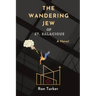 The Wandering Jew of St. Salacious