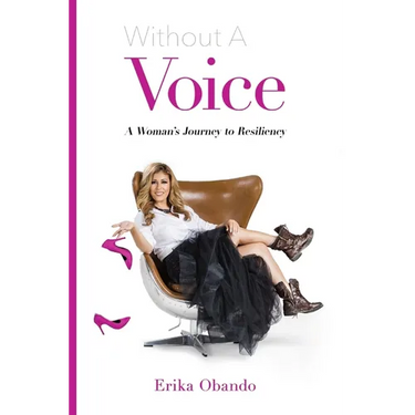 Without A Voice: A Woman's Journey to Resiliency