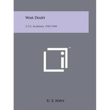 War Diary: U.S.S. Alabama, 1942-1944
