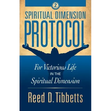 Spiritual Dimension Protocol: For Victorious Life in the Spiritual Dimension