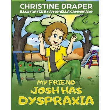 My Friend Josh has Dyspraxia