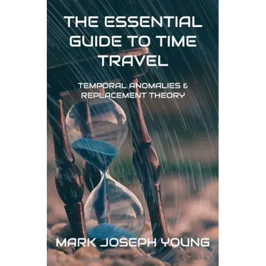 The Essential Guide To Time Travel