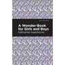 A Wonder Book for Girls and Boys