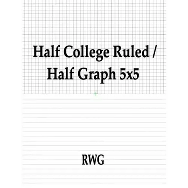 Half College Ruled / Half Graph 5x5: 50 Pages 8.5" X 11"