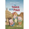 Fairy Tale Sequels: Book 2 - The Three Little Pigs
