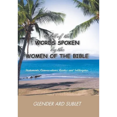 All of the Words Spoken by the Women of the Bible