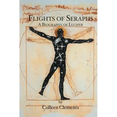 Flights of Seraphs: A Biography of Lucifer