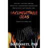 Uncomfortable Ideas